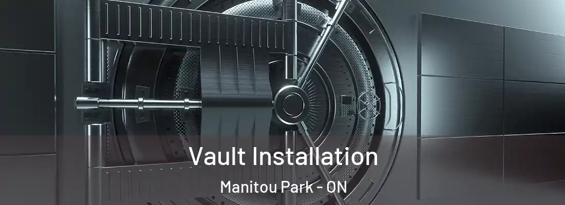  Vault Installation Manitou Park - ON