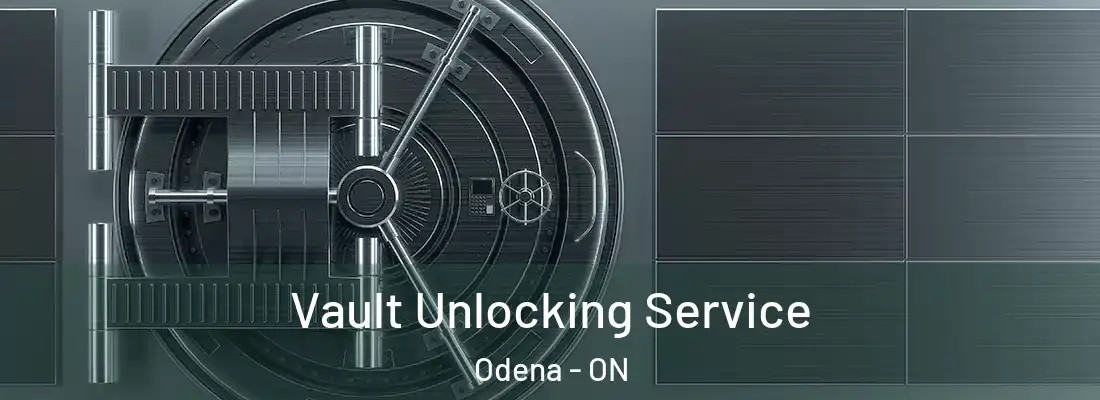  Vault Unlocking Service Odena - ON