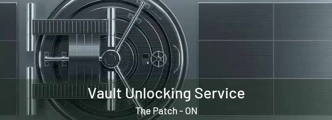 Vault Unlocking Service The Patch - ON