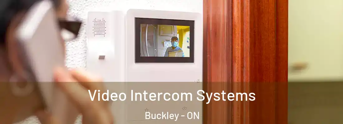  Video Intercom Systems Buckley - ON