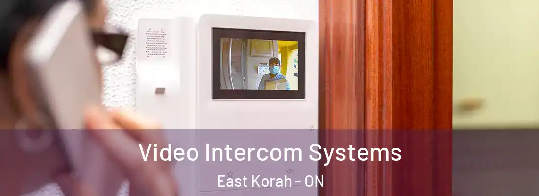 Video Intercom Systems East Korah - ON