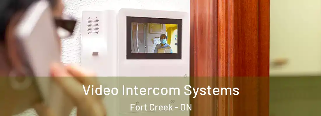  Video Intercom Systems Fort Creek - ON