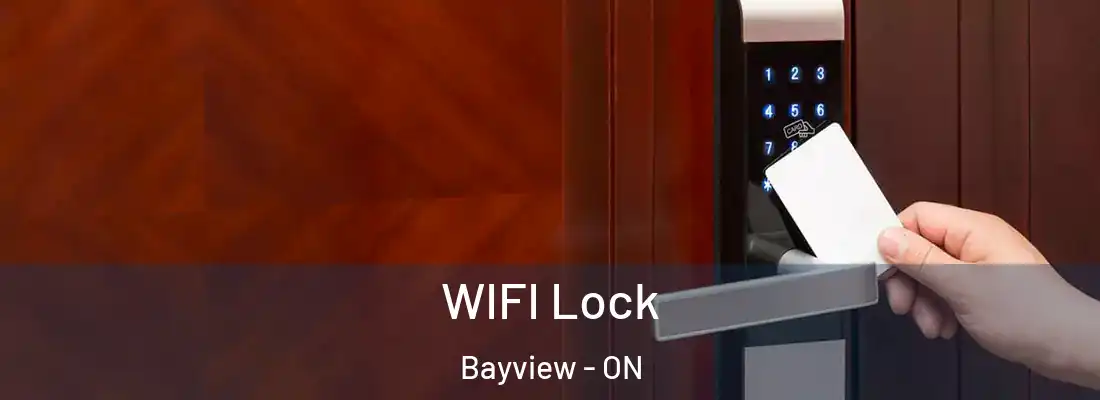  WIFI Lock Bayview - ON