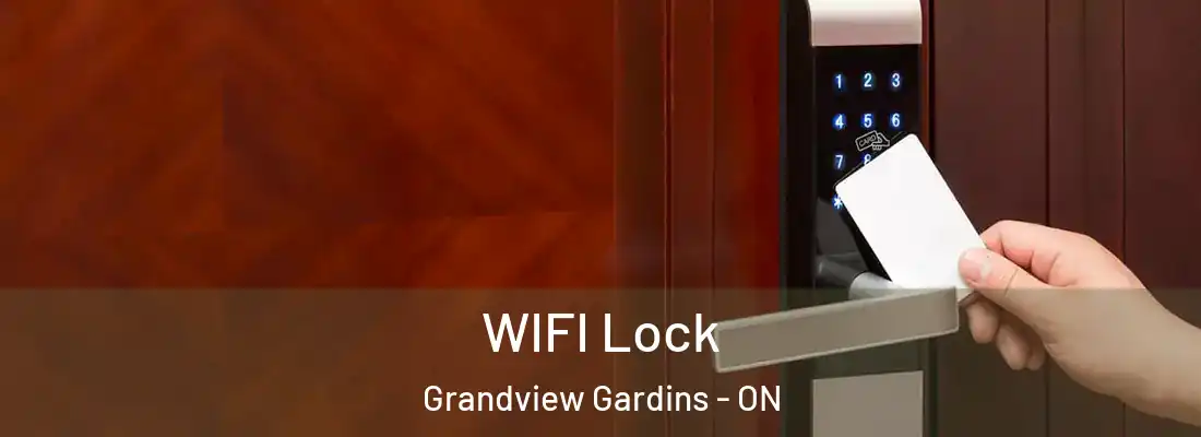  WIFI Lock Grandview Gardins - ON