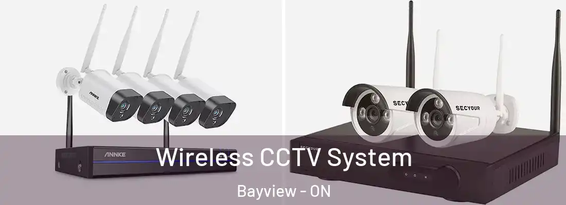  Wireless CCTV System Bayview - ON